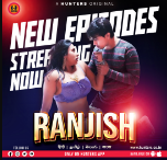 Ranjish 2023 S01E06 Hunters Hindi Web Series Download 480p 720p 1080p Filmy4Wap Filmyzilla